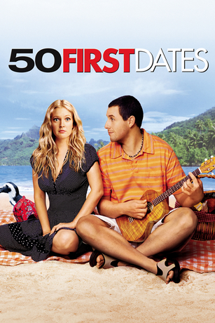 50 FIRST DATES 50 FIRST DATES